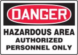 HAZARDOUS AREA AUTHORIZED PERSONNEL ONLY