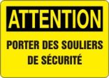 ATTENTION PORTER DES SOULIERS DE SÉCURITÉ
