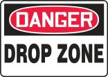 OSHA Danger Safety Sign: Drop Zone