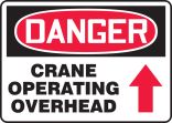 CRANE OPERATING OVERHEAD (ARROW UP)