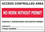 Safety Sign: Access Controlled Area No Work Without Permit