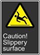 Safety Sign, Legend: CAUTION SLIPPERY SURFACE (ATTENTION SURFACE GLISSANTE)