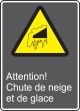 ATTENTION! CHUTE DE NEIGE ET DE GLACE