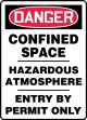 CONFINED SPACE HAZARDOUS ATMOSPHERE ENTRY BY PERMIT ONLY