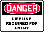 LIFELINE REQUIRED FOR ENTRY