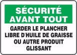 SÉCURITÉ AVANT TOUT GARDER LE PLANCHER LIBRE D'HUILE DE GRAISSE OU AUTRE PRODUIT GLISSANT (FRENCH)
