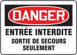 DANGER ENTRÉE INTERDITE SORTIE DE SECOURS SEULEMENT (FRENCH)