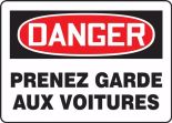 DANGER PRENEZ GARDE AUX VOITURES (FRENCH)