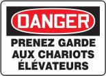 DANGER PRENEZ GARDE AUX CHARIOTS ÉLÉVATEURS (FRENCH)