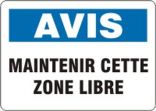AVIS MAINTENIR CETTE ZONE LIBRE
