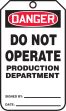DO NOT OPERATE PRODUCTION DEPARTMENT