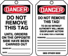Safety Tag, Header: DANGER, Legend: DO NOT REMOVE THIS TAG UNTIL ORDER ON THE OPPOSITE SIDE HAVE BEEN CARRIED OUT