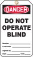 DANGER DO NOT OPERATE BLIND