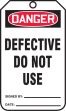 DANGER DEFECTIVE DO NOT USE