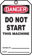 DANGER DO NOT START THIS MACHINE