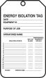 Energy Isolation Safety Tag: Date - Equipment ID - Purpose Of Job - Operator's Name