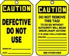 Safety Tag, Header: CAUTION, Legend: DEFECTIVE DO NOT USE