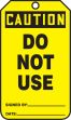 Safety Tag, Header: CAUTION, Legend: DO NOT USE