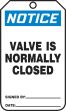 VALVE IS NORMALLY CLOSED