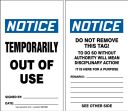Safety Tag, Header: NOTICE, Legend: TEMPORARILY OUT OF USE