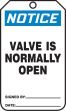 VALVE IS NORMALLY OPEN