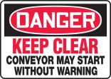 KEEP CLEAR CONVEYOR MAY START WITHOUT WARNING