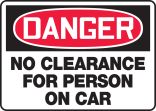 NO CLEARANCE FOR PERSON ON CAR