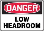 LOW HEADROOM