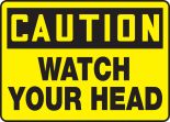 WATCH YOUR HEAD