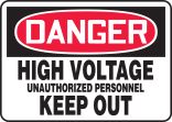 DANGER HIGH VOLTAGE UNAUTHORIZED PERSONNEL KEEP OUT