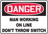 MAN WORKING ON LINE DONT THROW SWITCH
