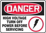 HIGH VOLTAGE TURN OFF POWER BEFORE SERVICING (W/GRAPHIC)