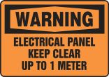OSHA Warning Safety Sign: Electrical Panel - Keep Clear Up To 1 Meter