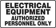 ELECTRICAL EQUIPMENT AUTHORIZED PERSONNEL ONLY