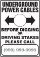 UNDERGROUND POWER CABLES BEFORE DIGGING OR DRIVING STAKES PLEASE CALL ___