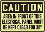 AREA IN FRONT OF THIS ELECTRICAL PANEL MUST BE KEPT CLEAR FOR 36? (GLOW)