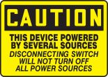THIS DEVICE POWERED BY SEVERAL SOURCES DISCONNECTING SWITCH WILL NOT TURN OFF ALL POWER SOURCES