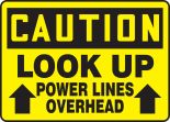 LOOK UP POWER LINES OVERHEAD (ARROW UP)