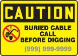 BURIED CABLE CALL BEFORE DIGGING ___-___-____ W/GRAPHIC