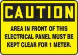 OSHA Caution Safety Sign: Area In Front Of This Electrical Panel Must Be Kept Clear For 1 Meter