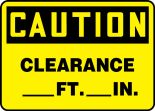 Safety Sign, Header: CAUTION, Legend: CAUTION CLEARANCE __ FT. __ IN.