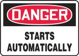 Safety Sign, Header: DANGER, Legend: STARTS AUTOMATICALLY