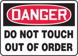 DO NOT TOUCH OUT OF ORDER