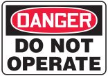 DO NOT OPERATE