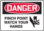 Safety Sign, Header: DANGER, Legend: PINCH POINT WATCH YOUR HANDS (W/GRAPHIC)