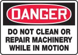 Do Not Clean Or Repair Machinery While In Motion