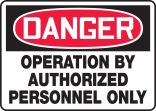 Operation By Authorized Personnel Only
