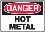 Safety Sign, Header: DANGER, Legend: HOT METAL