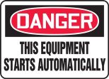 Safety Sign, Header: DANGER, Legend: DANGER THIS EQUIPMENT STARTS AUTOMATICALLY