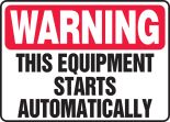 THIS EQUIPMENT STARTS AUTOMATICALLY